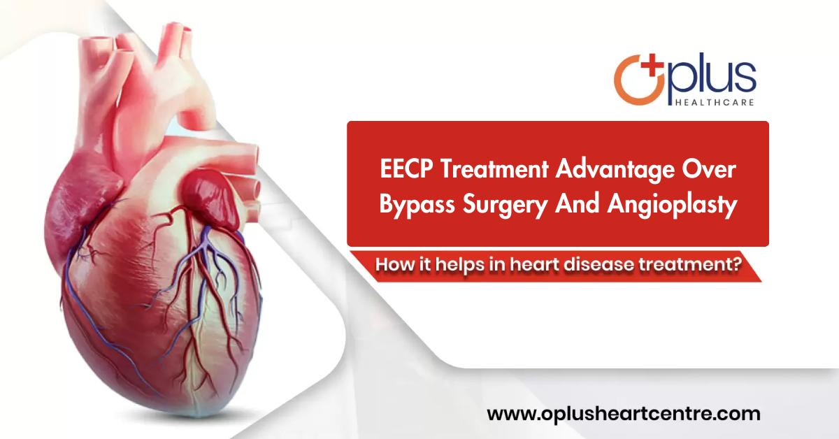 EECP Treatment Advantage Over Bypass Surgery And Angioplasty