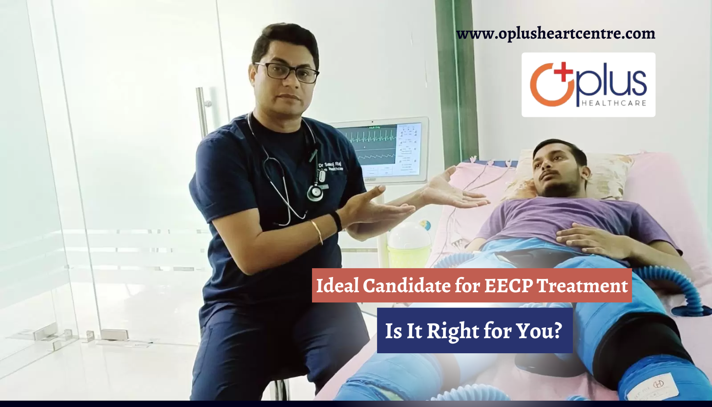 Ideal Candidate for EECP Treatment: Is It Right for You?