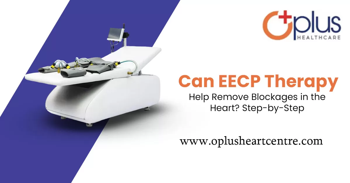 Can EECP Therapy Help Remove Blockages in the Heart? Step-by-Step