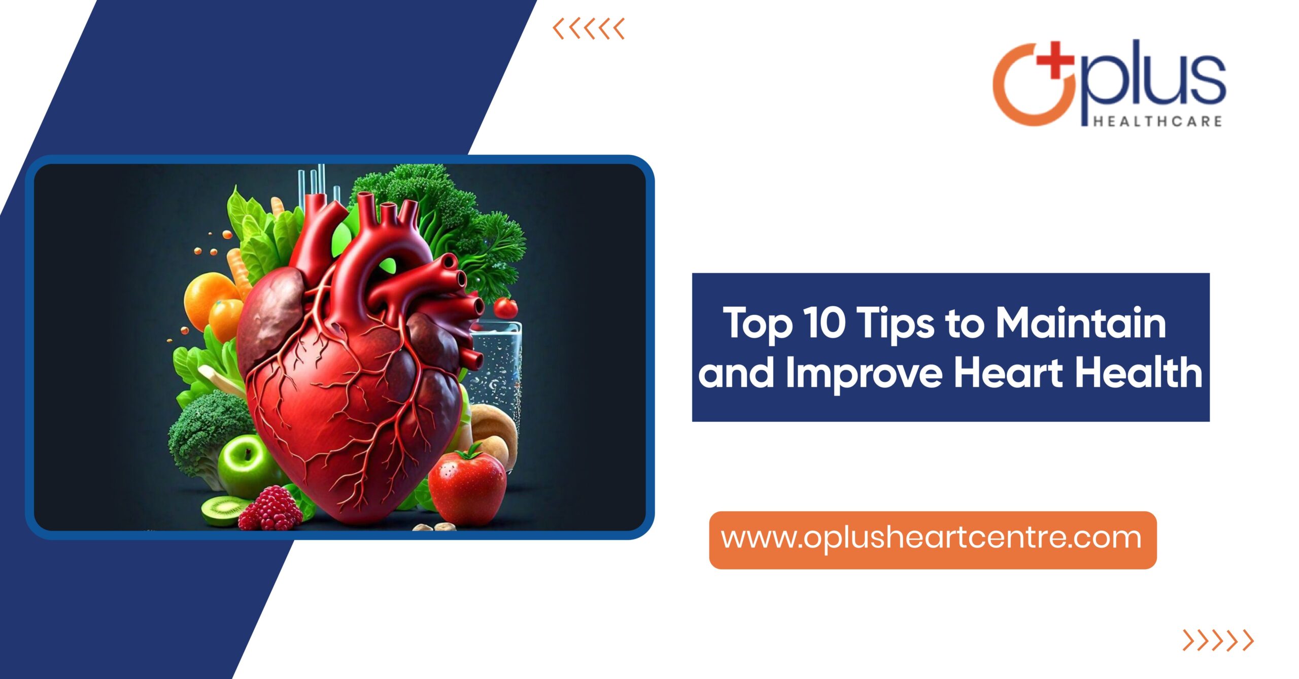 Top 10 Tips to Maintain and Improve Heart Health